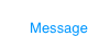 Message